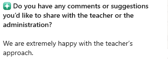 A parent's feedback: we are extremely happy with the teacher's approach.